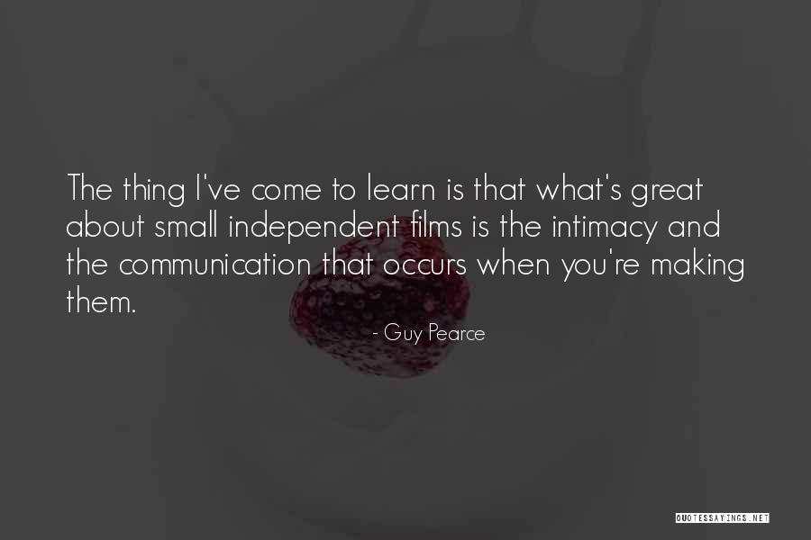 Great And Small Quotes By Guy Pearce Great And Small Quotes By Guy Pearce