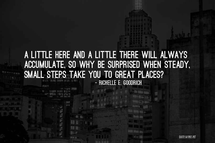 Great And Small Quotes By Richelle E. Goodrich Great And Small Quotes By Richelle E. Goodrich
