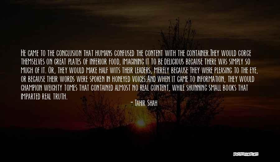 Great And Small Quotes By Tahir Shah Great And Small Quotes By Tahir Shah