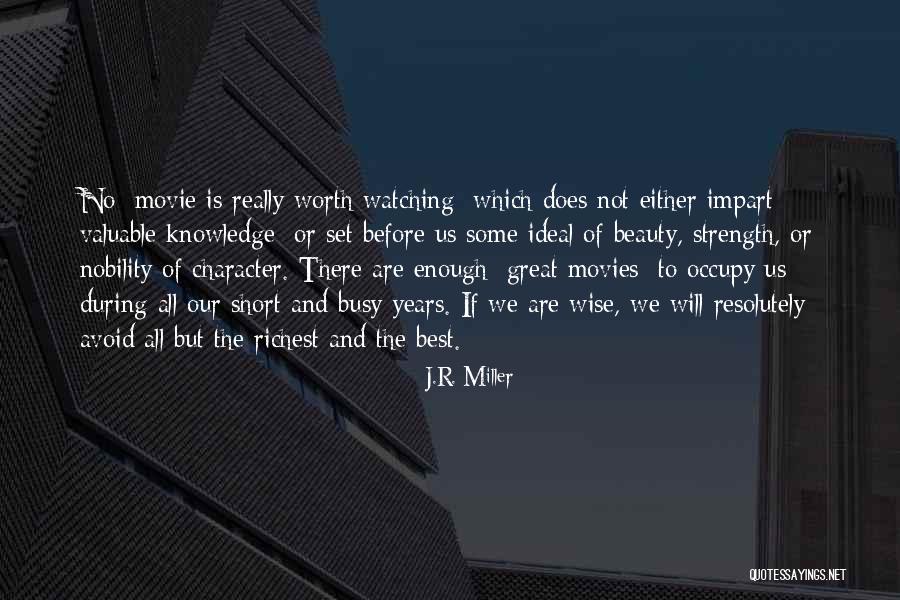 Great And Wise Quotes By J.R. Miller