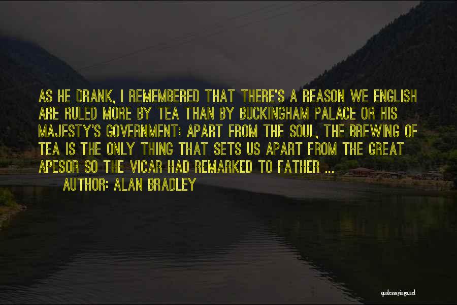 Great Apes Quotes By Alan Bradley