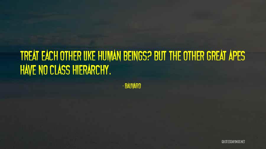 Great Apes Quotes By Bauvard Great Apes Quotes By Bauvard