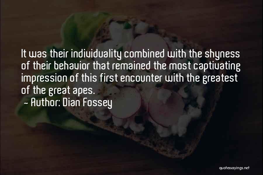 Great Apes Quotes By Dian Fossey