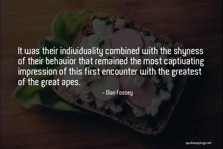 Great Apes Quotes By Dian Fossey