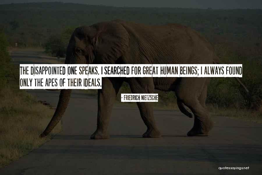 Great Apes Quotes By Friedrich Nietzsche Great Apes Quotes By Friedrich Nietzsche
