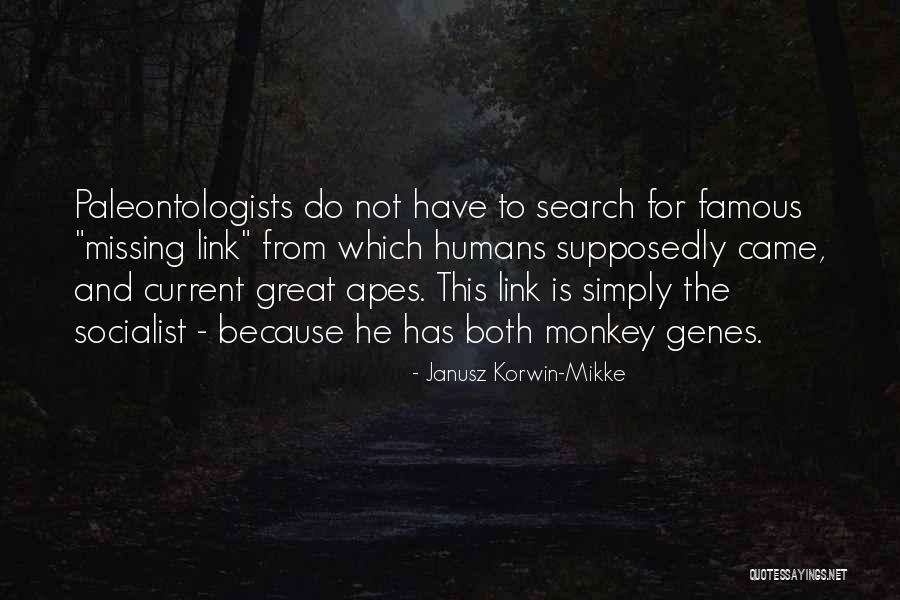 Great Apes Quotes By Janusz Korwin-Mikke