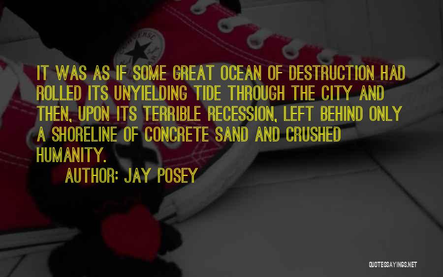 Great Apocalyptic Quotes By Jay Posey