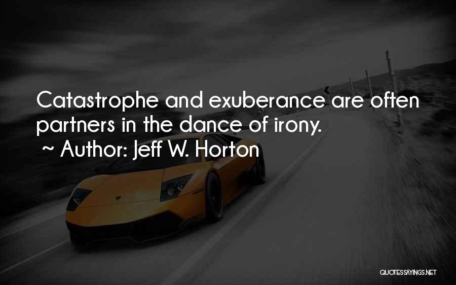 Great Apocalyptic Quotes By Jeff W. Horton