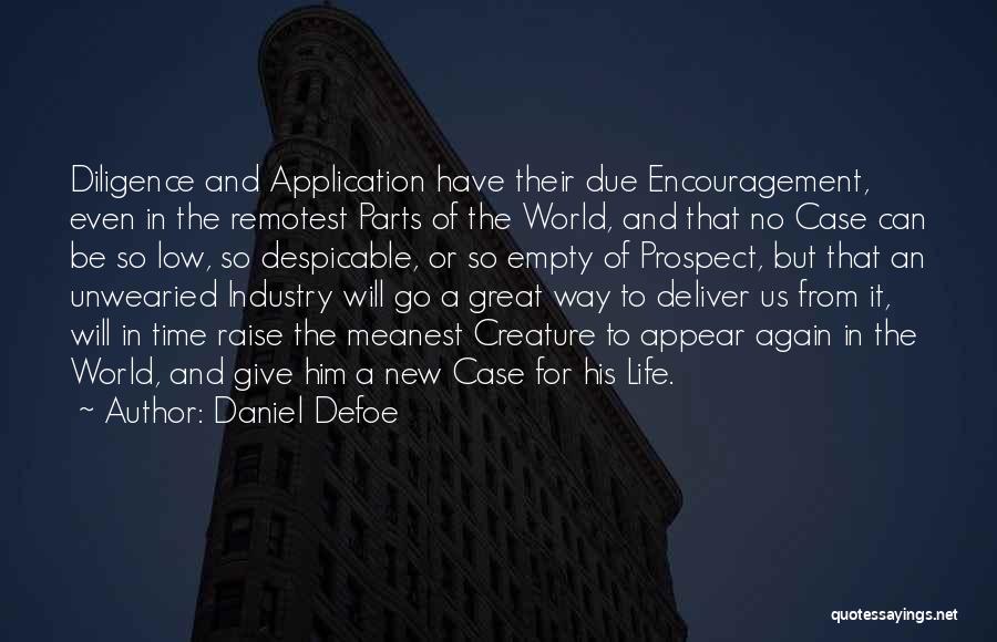 Great Application Quotes By Daniel Defoe