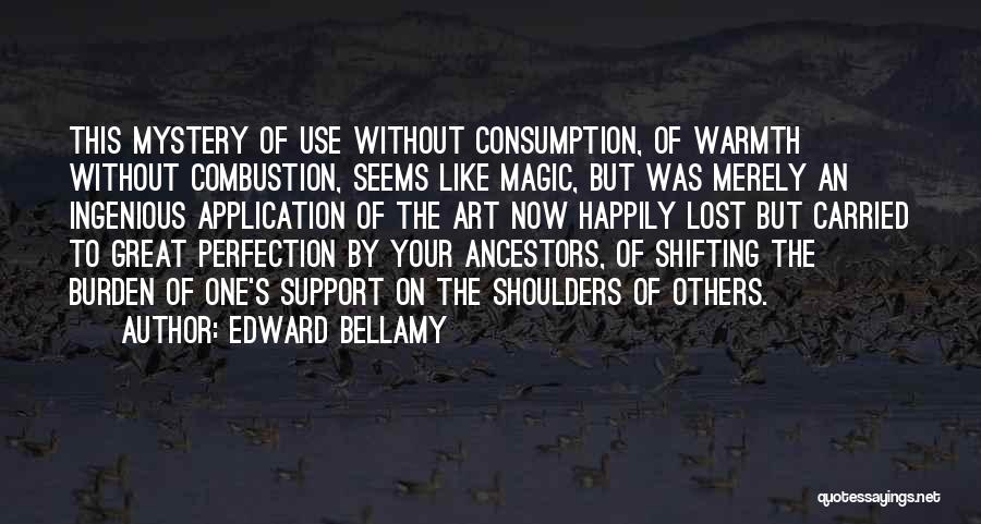 Great Application Quotes By Edward Bellamy