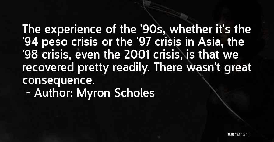 Great Asia Quotes By Myron Scholes