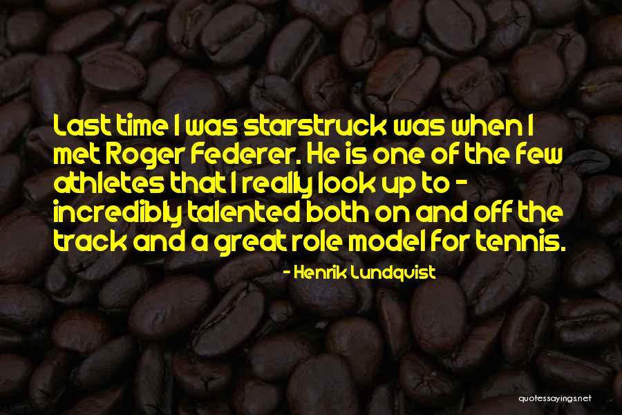 Great Athletes Quotes By Henrik Lundqvist Great Athletes Quotes By Henrik Lundqvist