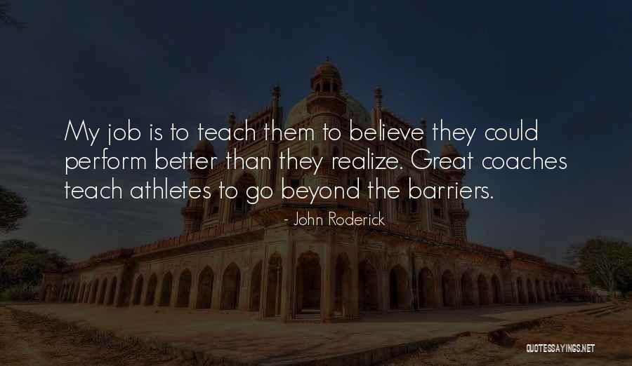 Great Athletes Quotes By John Roderick Great Athletes Quotes By John Roderick
