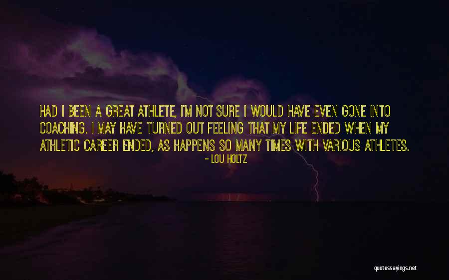 Great Athletes Quotes By Lou Holtz Great Athletes Quotes By Lou Holtz