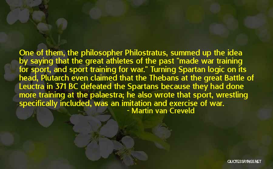 Great Athletes Quotes By Martin Van Creveld Great Athletes Quotes By Martin Van Creveld