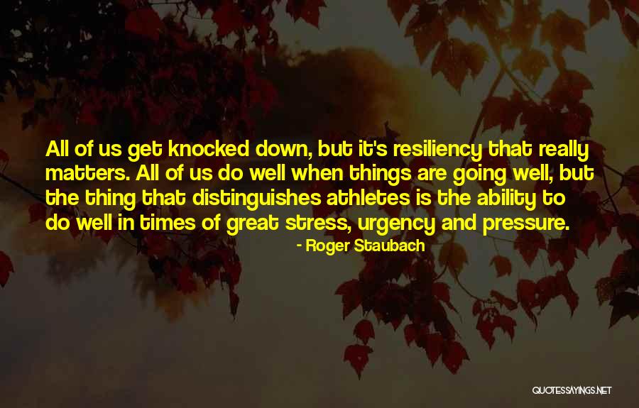 Great Athletes Quotes By Roger Staubach Great Athletes Quotes By Roger Staubach