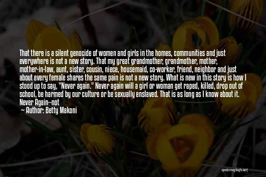 Great Aunt Quotes By Betty Makoni