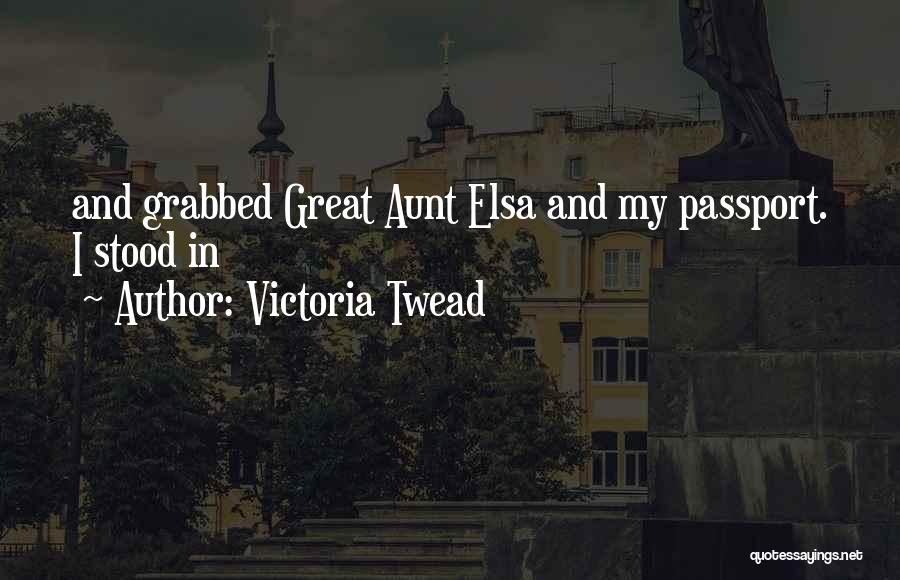 Great Aunt Quotes By Victoria Twead