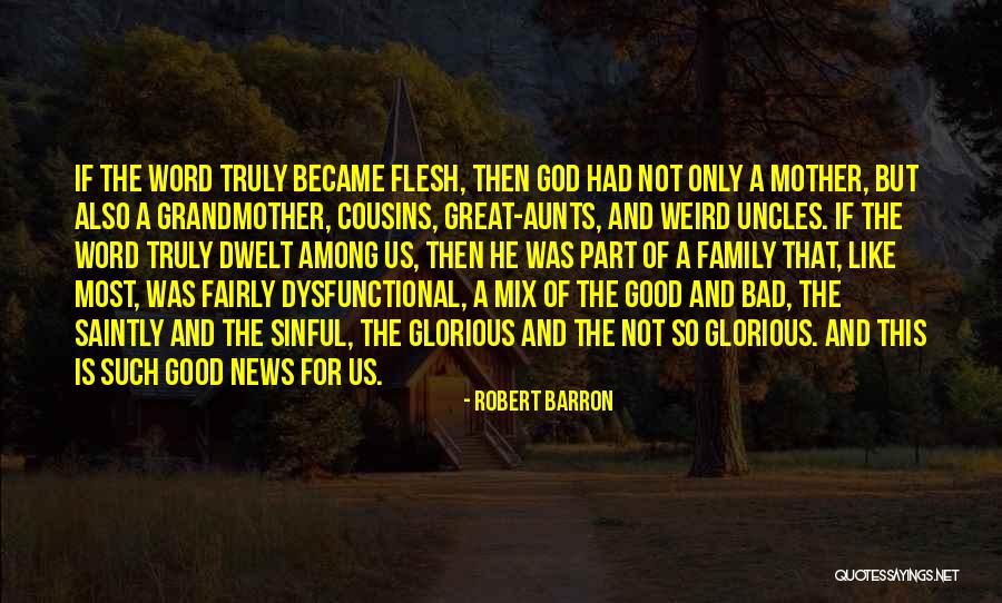 Great Aunts Quotes By Robert Barron Great Aunts Quotes By Robert Barron