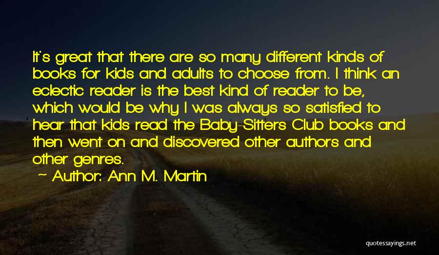 Great Authors Quotes By Ann M. Martin