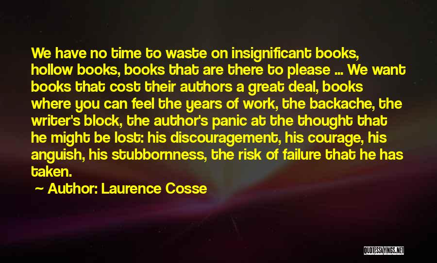 Great Authors Quotes By Laurence Cosse