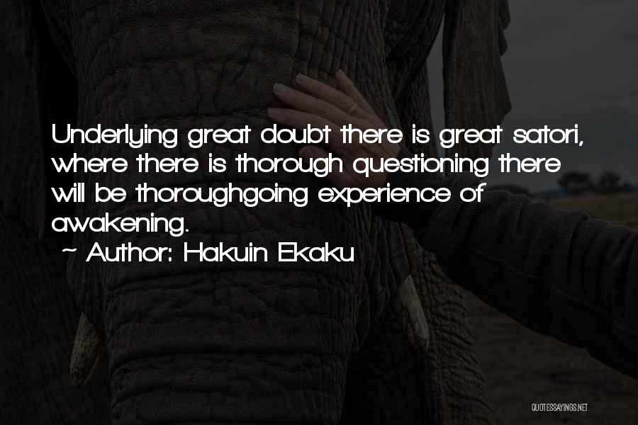 Great Awakening Quotes By Hakuin Ekaku