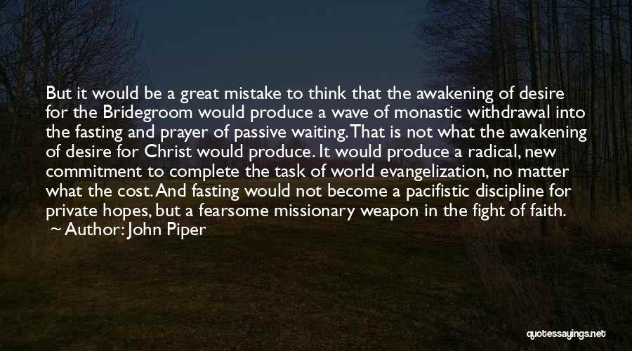 Great Awakening Quotes By John Piper