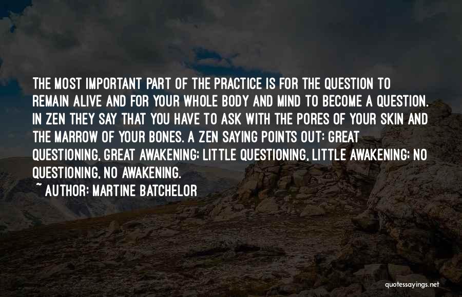 Great Awakening Quotes By Martine Batchelor