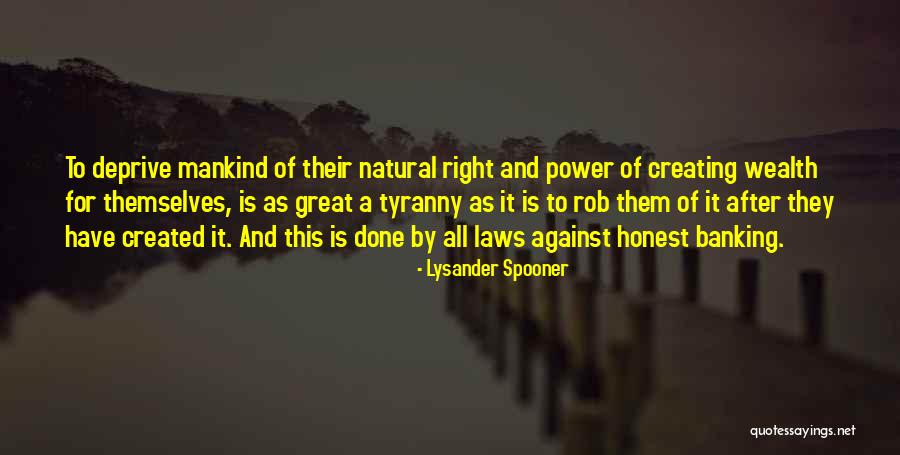 Great Banking Quotes By Lysander Spooner