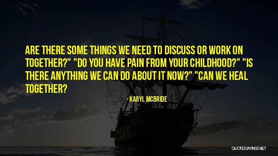 Great Basin Quotes By Karyl McBride Great Basin Quotes By Karyl McBride