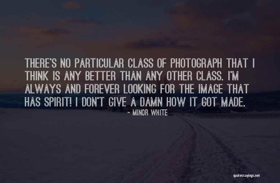 Great Basin Quotes By Minor White Great Basin Quotes By Minor White