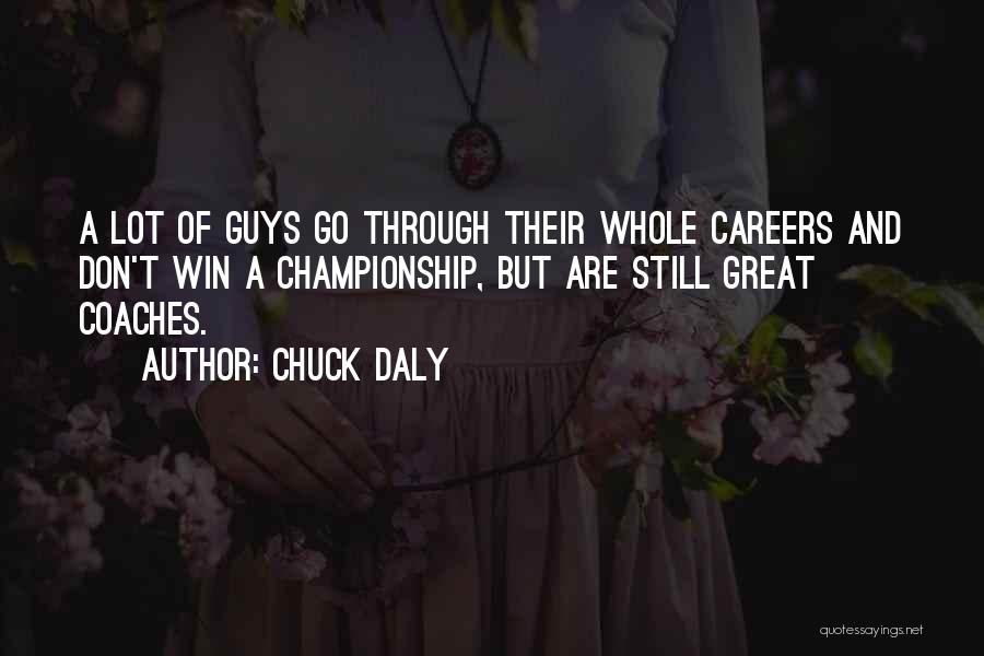 Great Basketball Coaches Quotes By Chuck Daly