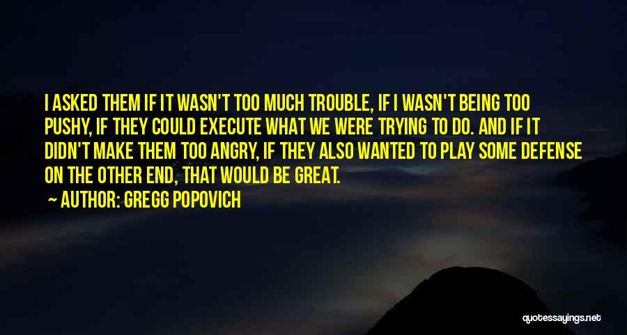 Great Basketball Defense Quotes By Gregg Popovich