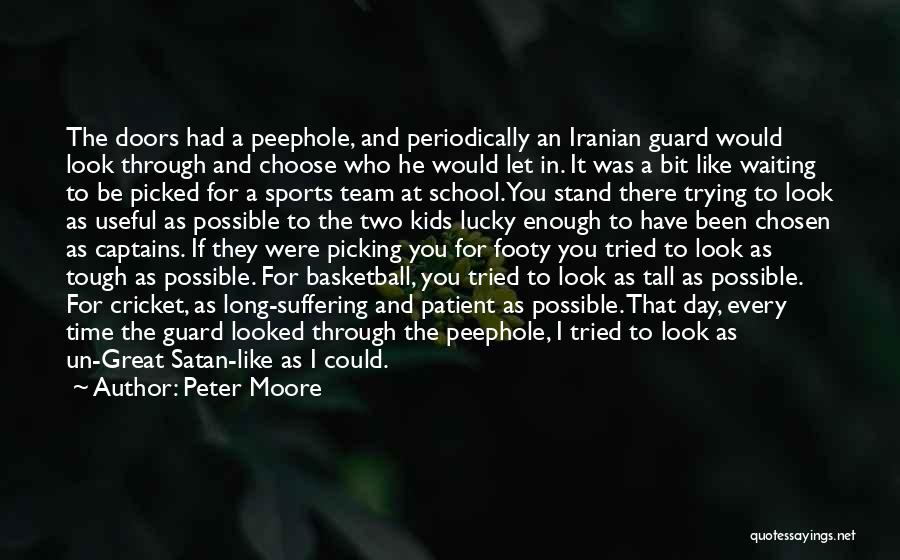 Great Basketball Team Quotes By Peter Moore