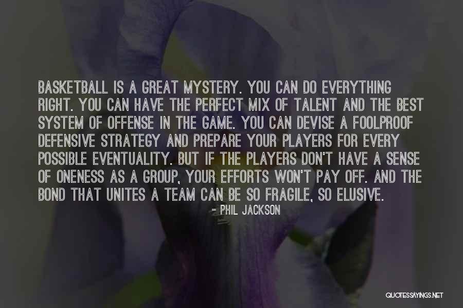 Great Basketball Team Quotes By Phil Jackson Great Basketball Team Quotes By Phil Jackson