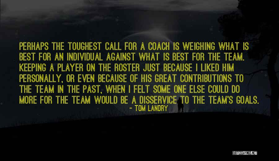 Great Basketball Team Quotes By Tom Landry