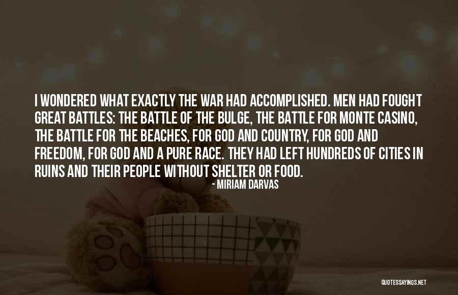 Great Battle Quotes By Miriam Darvas Great Battle Quotes By Miriam Darvas
