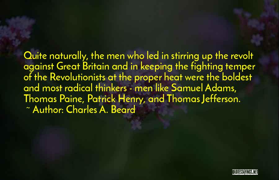 Great Beard Quotes By Charles A. Beard