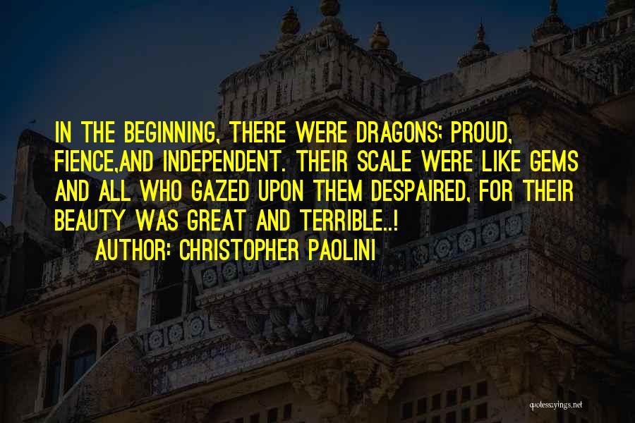 Great Beginning Quotes By Christopher Paolini