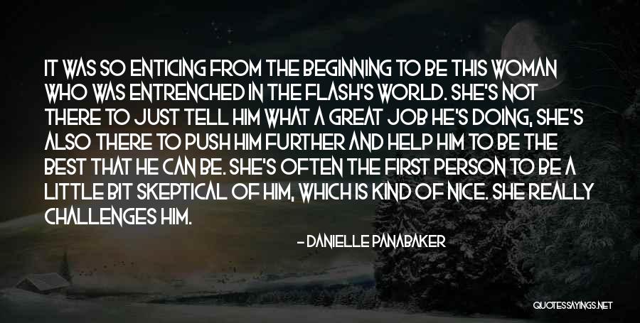 Great Beginning Quotes By Danielle Panabaker