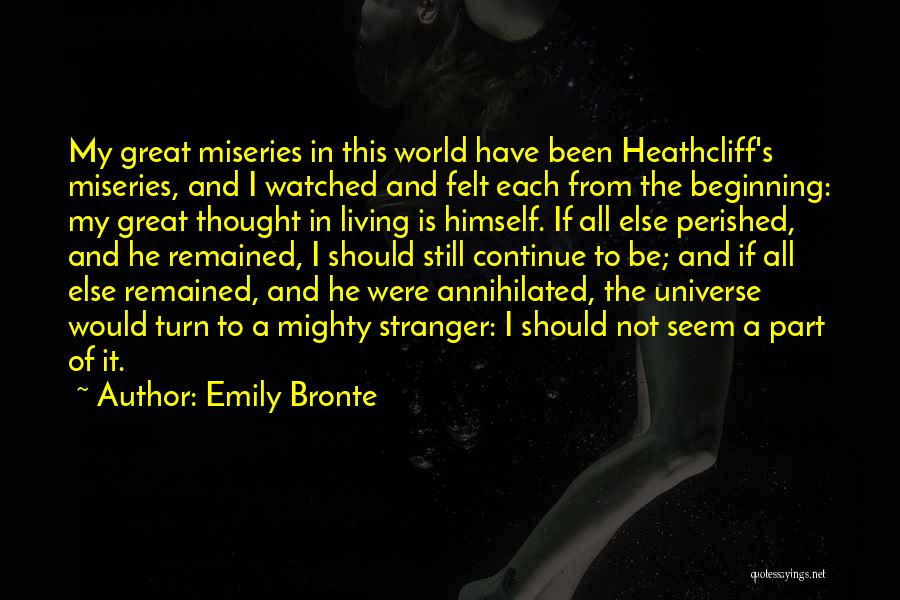 Great Beginning Quotes By Emily Bronte