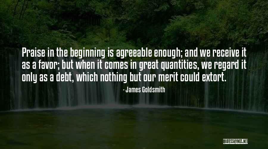 Great Beginning Quotes By James Goldsmith