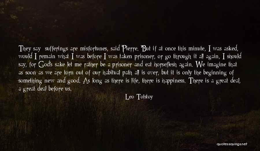 Great Beginning Quotes By Leo Tolstoy