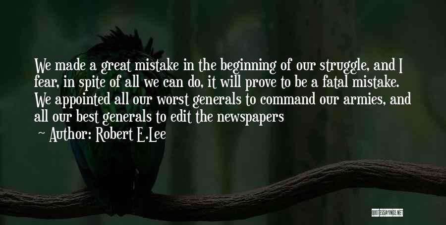 Great Beginning Quotes By Robert E.Lee