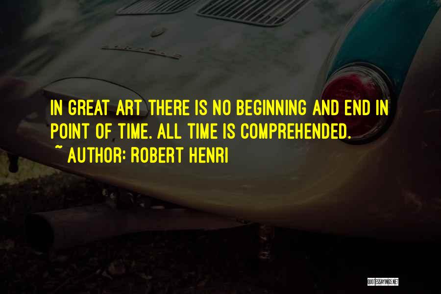 Great Beginning Quotes By Robert Henri