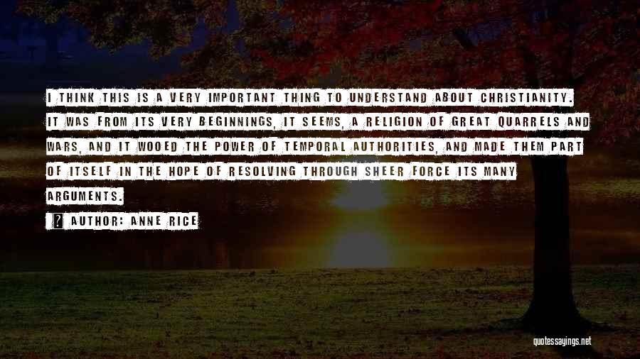 Great Beginnings Quotes By Anne Rice