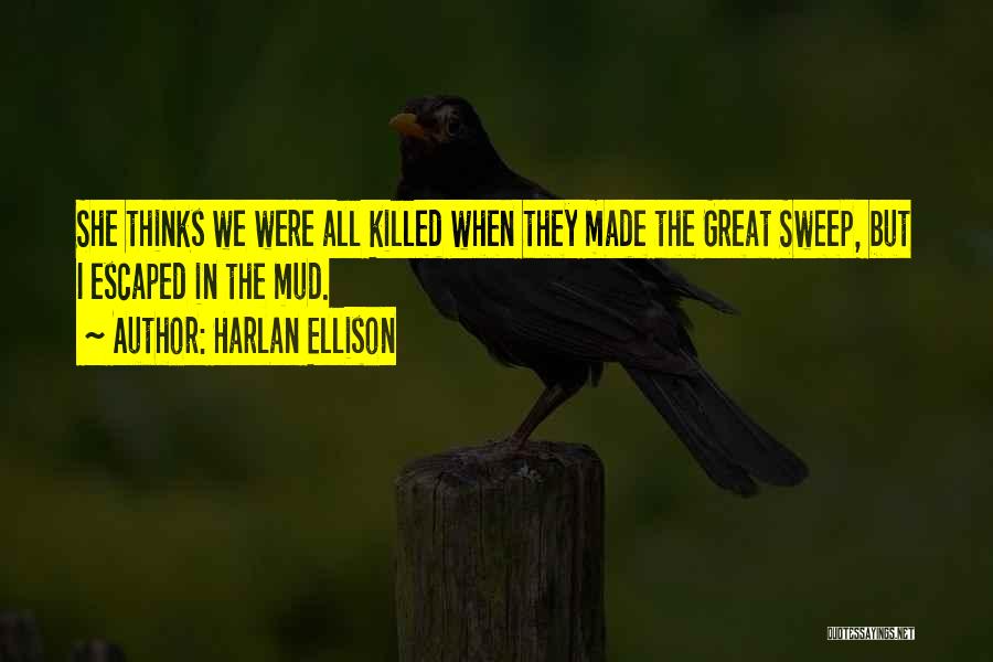 Great Beginnings Quotes By Harlan Ellison