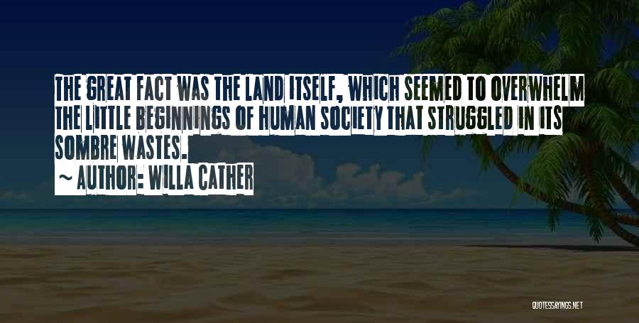 Great Beginnings Quotes By Willa Cather