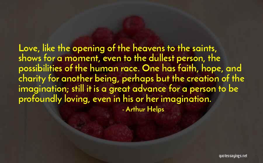 Great Being In Love Quotes By Arthur Helps Great Being In Love Quotes By Arthur Helps