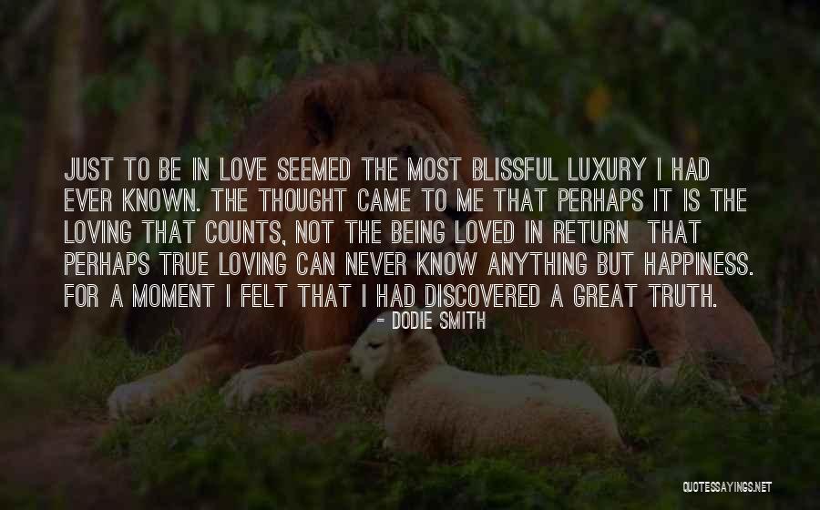 Great Being In Love Quotes By Dodie Smith Great Being In Love Quotes By Dodie Smith